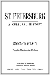 St Petersburg: A Cultural History - Соломон Моисеевич Волков