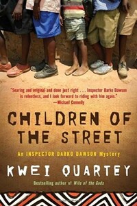 Children of the Street - Kwei Quartey