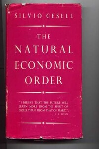 Естественный экономический порядок - Сильвио Гезель