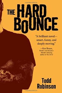 The Hard Bounce - Todd Robinson