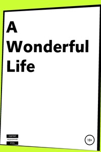 A wonderful life - Максим Брискер