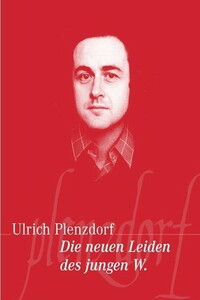 Новые страдания юного В. - Ульрих Пленцдорф
