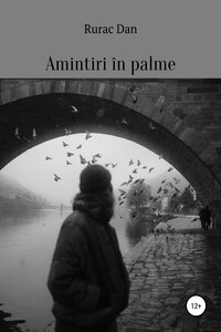 Amintiri în palme - Rurac Dan