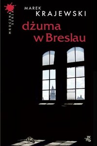 Чума в Бреслау - Марек Краевский